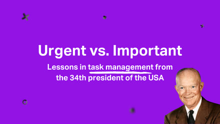 Urgent vs. Important - Lessons in task management from the 34th president of the USA - Pixie