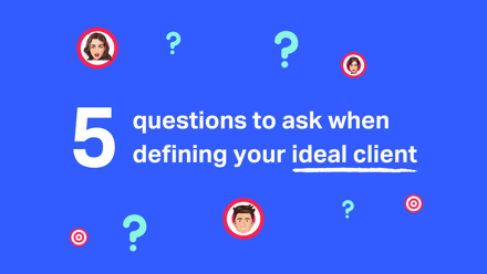 5 Questions To Ask When Defining Your Accounting Firm’s Ideal Client - Pixie