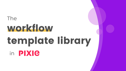 Announcing the Pixie workflow template library - Pixie