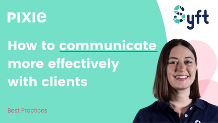 No more talking about debits and credits: How to communicate more effectively with clients - Pixie
