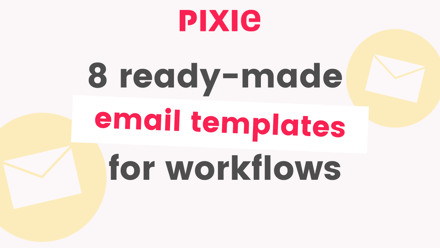 11 swipeable email templates for accounting & bookkeeping workflows - Pixie